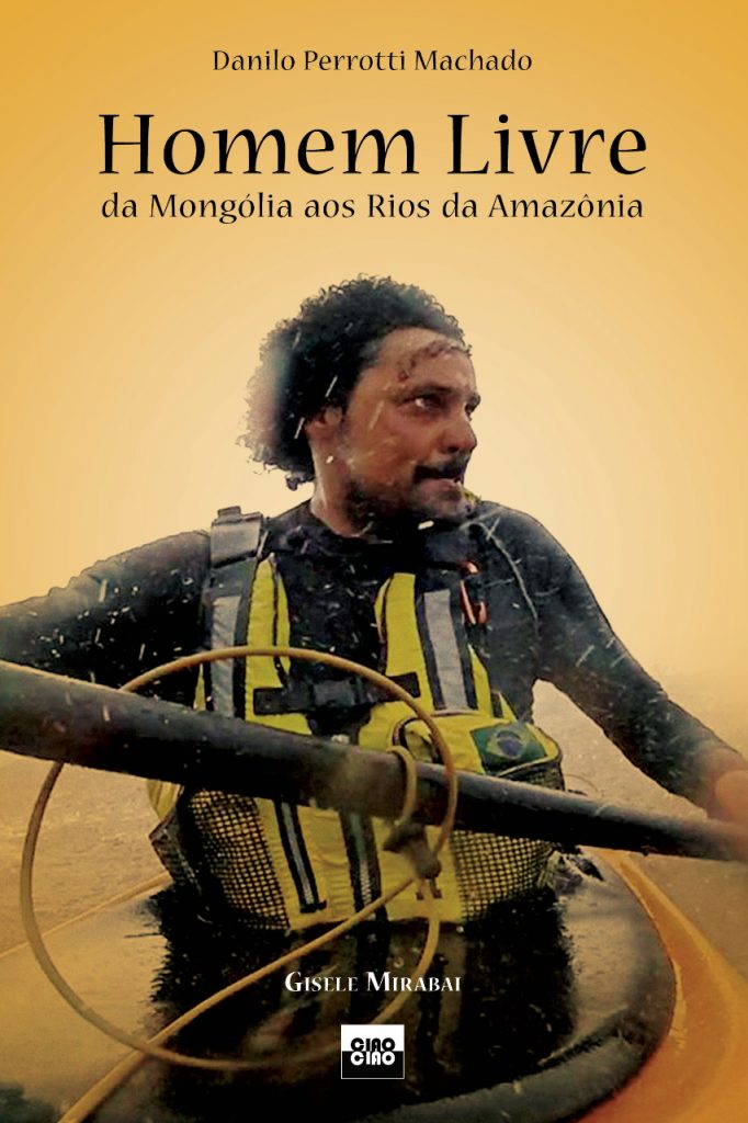 Livro Homem Livre: Da Mongólia aos Rios da Amazônia